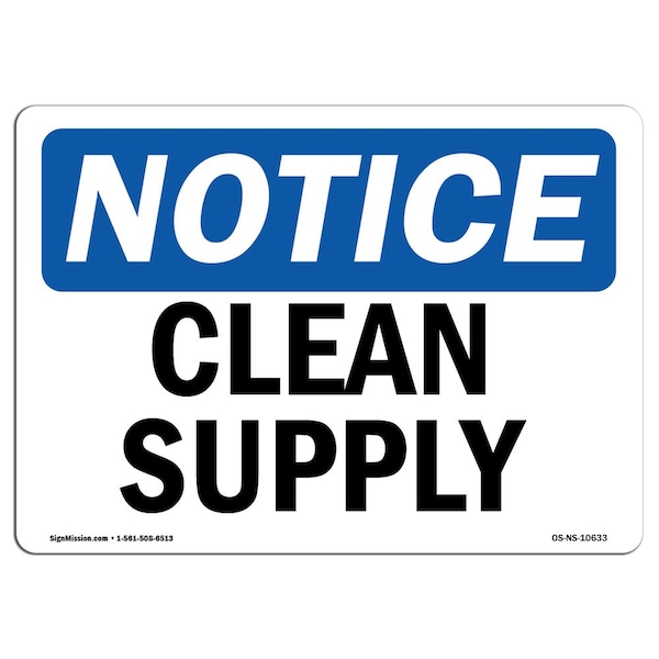 Safety Sign, OSHA Notice, 3.5" Height, Clean Supply Sign, Landscape, 10PK